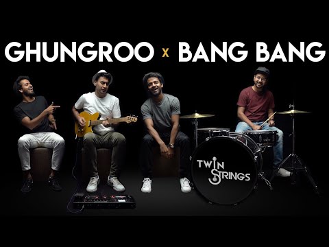 Ghungroo X Bang Bang | WAR | Twin Strings