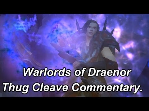 First Look: Thug Cleave - Arena Commentary - Warlords of Draenor - [Rogue PvP WoD Beta] [Sativ]