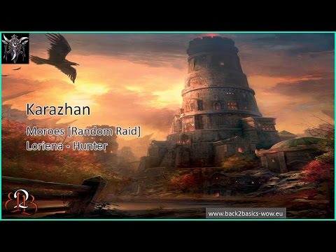 Back2Basics | Karazhan | Moroes