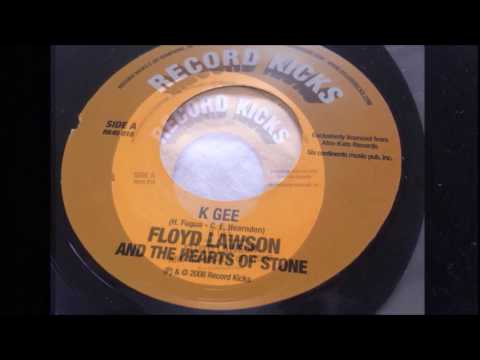 K Jee ~ Floyd Lawson and The Hearts Of Stone