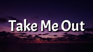 Franz Ferdinand - Take Me Out (Lyrics) so if you&#39;re lonely you know i&#39;m here