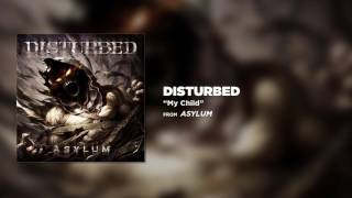 Disturbed - My Child [Official Audio]