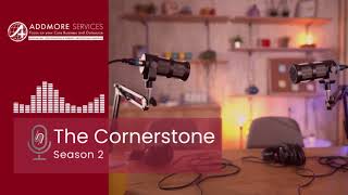 The Cornerstone Podcast s02e02: Who is ADDMORE Services LLC? Your Offshore Partner in AEC Excellence
