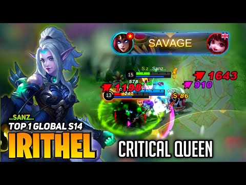 SAVAGE! Irithel Critical Damage Build [Top 1 Global Irithel S14] By ..Sanz.. - Mobile Legend