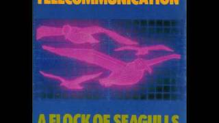 A Flock Of Seagulls - Telecommunication (1981)