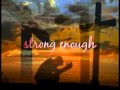 Strong Enough by Matthew West 