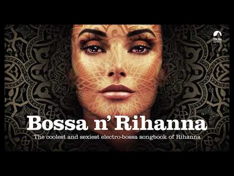 Russian Roulette - Amazonics (from Bossa n' Rihanna)