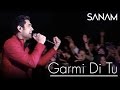 Sanam - Garmi Di Tu | Live Performance | Delhi ...