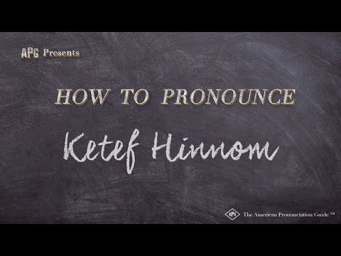 How to Pronounce Ketef Hinnom (Real Life Examples!)