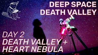 EXPLORING DEATH VALLEY + HEART NEBULA | DEATH VALLEY DAY 2