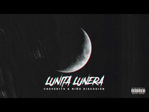 El Cheverito & El Niño Discusión - Lunita Lunera 🌜