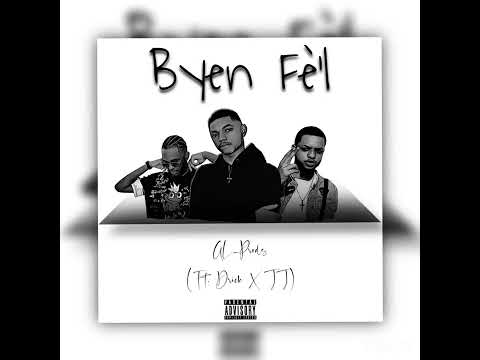 Byen Fè’l (ft. Drick X JJ)
