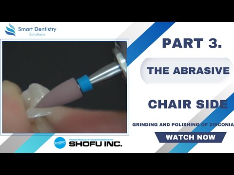 [Grinding and Polishing of Zirconia]Part3. Chair side