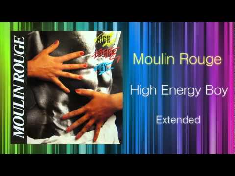 Moulin Rouge - High Energy Boy (KEN HIRAYAMA MIX)