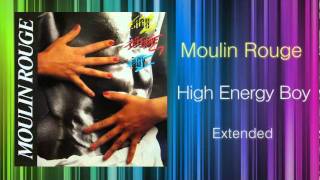 Moulin Rouge - High Energy Boy (KEN HIRAYAMA MIX)