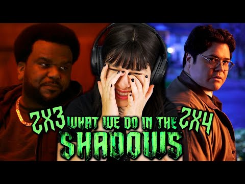 CURSES AND VAMPIRE HUNTERS - *WHAT WE DO IN THE SHADOWS* Reaction - 2x3 & 2x4