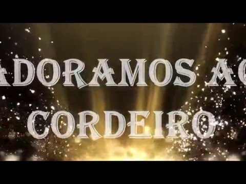 Adoramos ao Cordeiro video