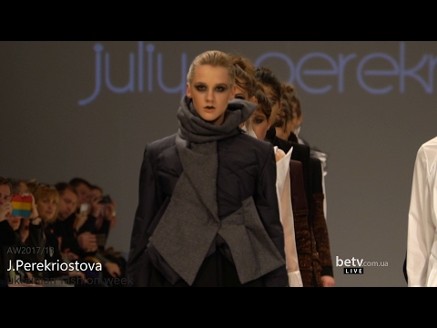 J.Perekriostova. Показ коллекции AW 2017-18 на 40 Ukrainian Fashion Week. Fresh Fashion
