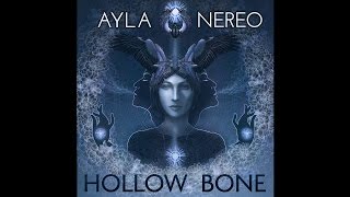 Ayla Nereo - Hollow Bone - 06 From The Ground Up