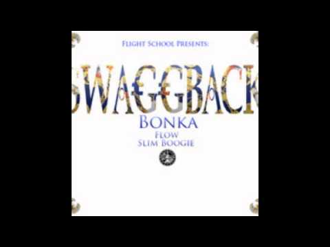 Bonka (Da Goonz)- Swaggback Ft. Flow and Slim Boogie