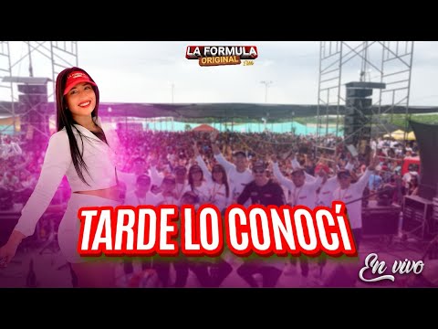 Tarde Lo Conocí - La Formula Original / En Vivo