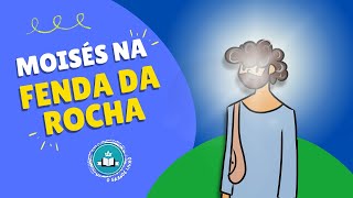 História Bíblica Para Crianças: MOISÉS NA FENDA DA ROCHA | O Grande Livro