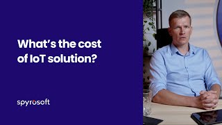 IoT for business: What’s the cost of IoT solution?