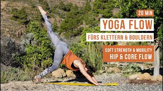Yoga Flow fürs Klettern & Bouldern | 20 min Soft Strength & Mobility Flow für Hü