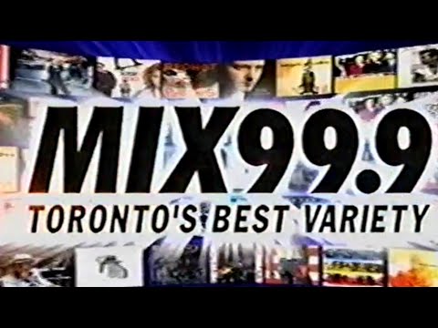 MIX 99.9 (CKFM FM•TORONTO) Commercial