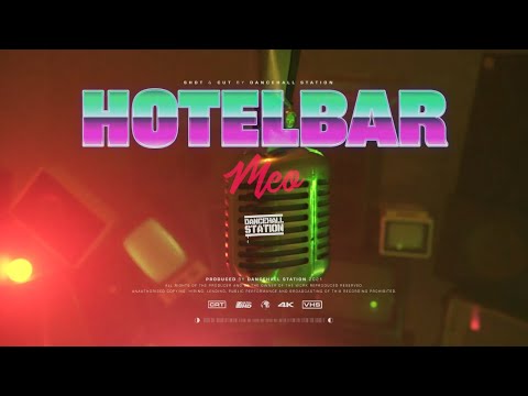 Meo - Hotelbar (Official Video) [prod. by Dancehall Station]