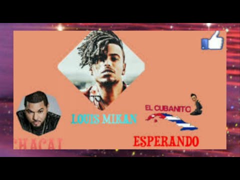 EL CHACAL ❌ LOUIS MIKAN - ESPERANDO ( AUDIO OFICAL )