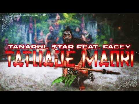 TANARUL $TAR FEAT FACEY - TATUAJE MAORI