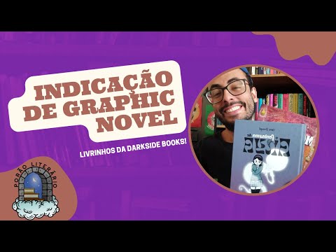 INDICAÇÕES DE GRAPHIC NOVELS DA DARKSIDE | MOONCAKES, OS FANTASMAS DE ANYA E SATÂNIA