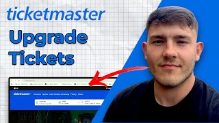 How to Upgrade Tickets on Ticketmaster (2025 Guide)