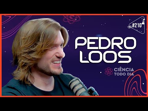 PEDRO LOOS - Ciência Sem Fim #210