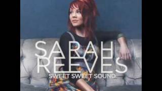 Sweet Sweet Sound by Sarah Reeves w/ lyrics