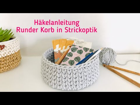 Crochet pattern for a round basket in a knitted look