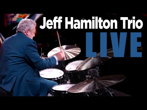 Jeff Hamilton Trio LIVE