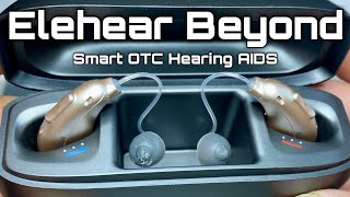 Elehear Beyond - Smart Over The Counter Bluetooth Hearing Aids With Advanced AI Noise Reduction