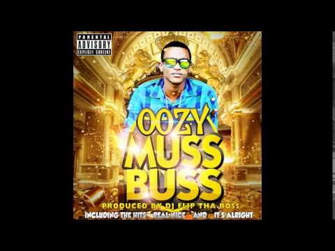 Dj Flip Tha Boss Presents: Oozy - Muss Buss (Promo)
