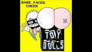 Toy Dolls - Howz Bouta Kiss Babe??! (Bare Faced Cheek)