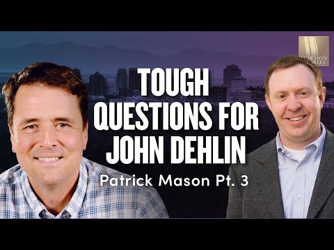John and Margi Dehlin on the Hot Seat! - Patrick Mason Pt. 3 | Ep. 1658