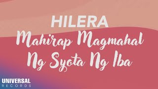 Hilera - Mahirap Magmahal Ng Syota Ng Iba (Officia