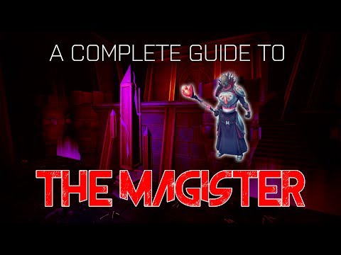 A Complete Guide to The Magister | Runescape 3 | 2017