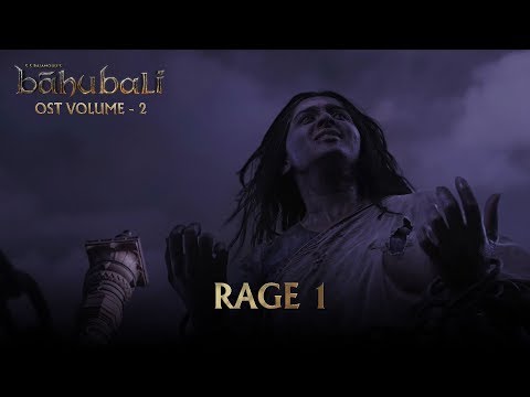 Baahubali OST - Volume 02 - Rage 1 | MM Keeravaani