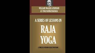 A Series Of Lessons In Raja Yoga