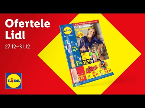 Ofertele saptamanii la Lidl • 27 - 31 decembrie 2025