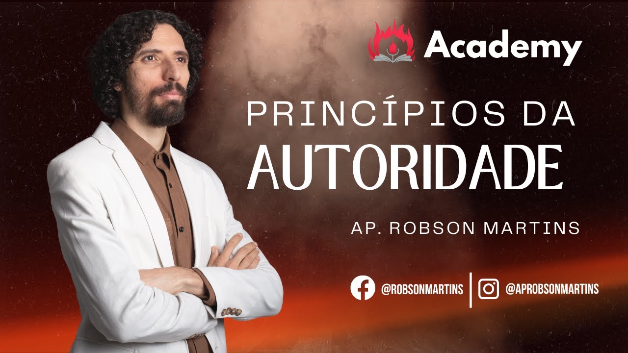 Os princípios da autoridade - Robson Martins