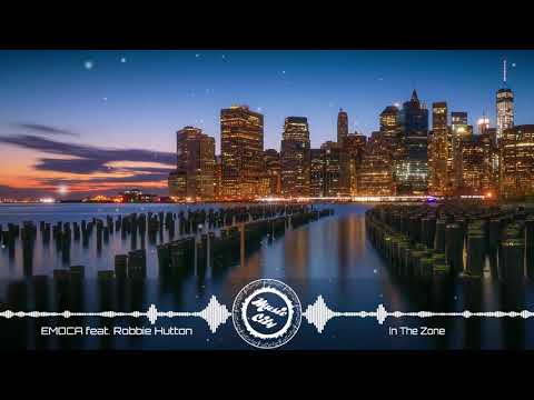 EMOCA - In The Zone (feat. Robbie Hutton)