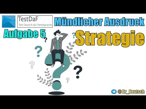 Strategie TestDaF. Mündlicher Ausdruck. Aufgabe 5